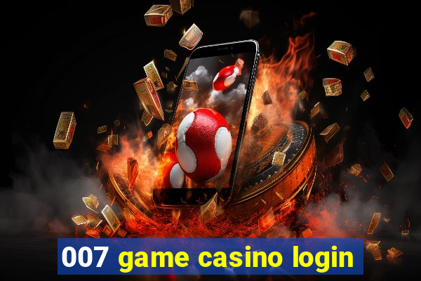 007 game casino login