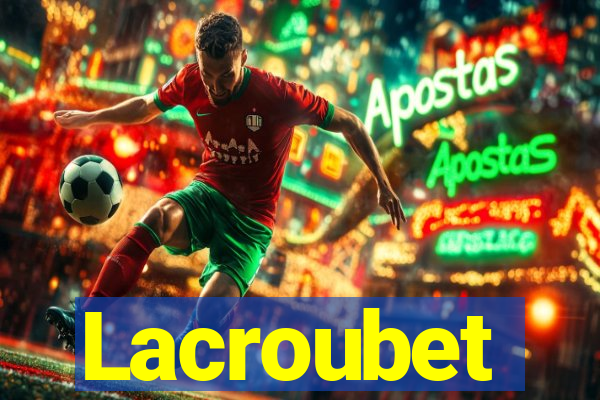 Lacroubet