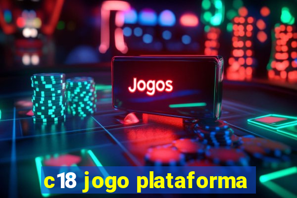 c18 jogo plataforma