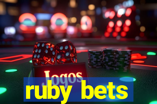 ruby bets