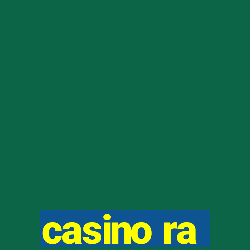 casino ra