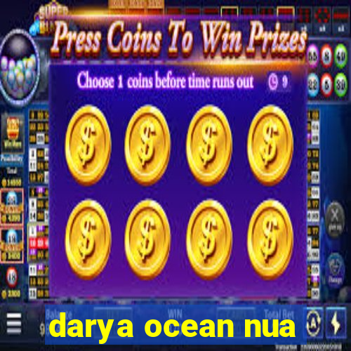 darya ocean nua