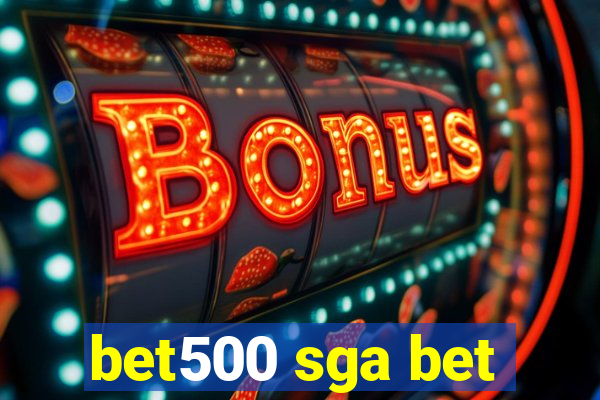 bet500 sga bet