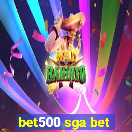 bet500 sga bet