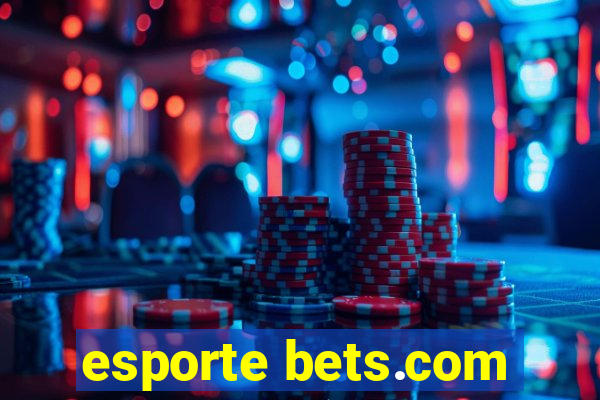 esporte bets.com