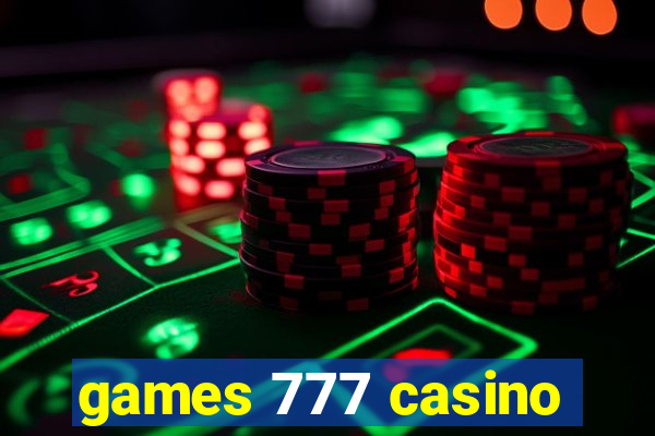 games 777 casino