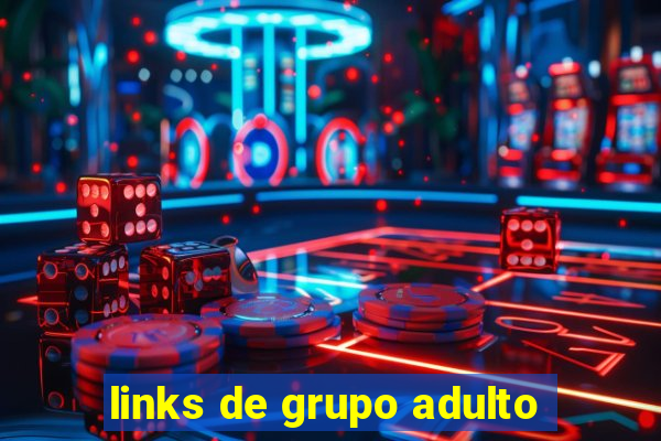 links de grupo adulto