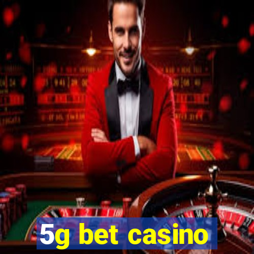 5g bet casino