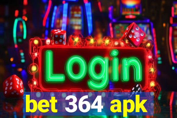 bet 364 apk