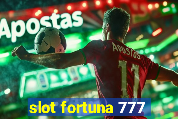 slot fortuna 777