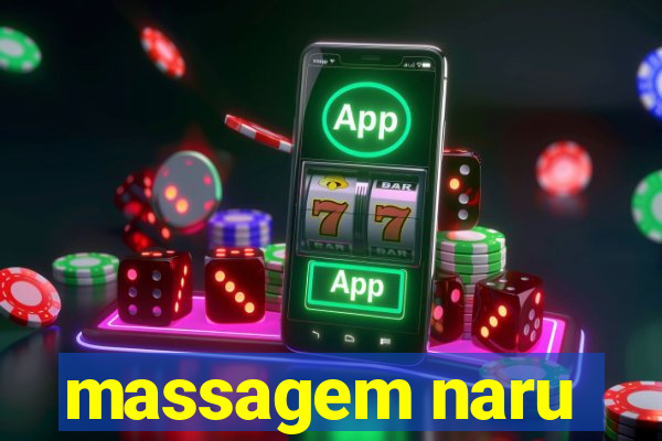 massagem naru