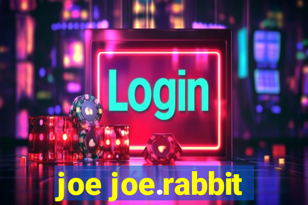 joe joe.rabbit