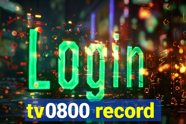 tv0800 record