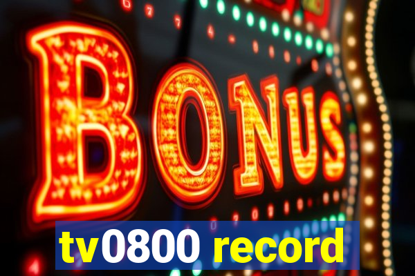 tv0800 record