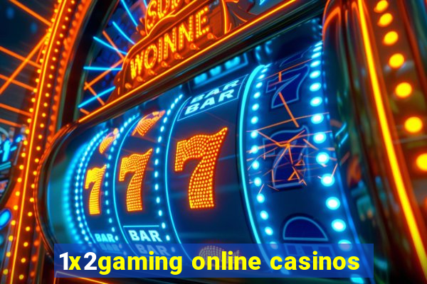 1x2gaming online casinos