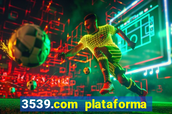 3539.com plataforma de jogos