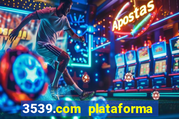 3539.com plataforma de jogos