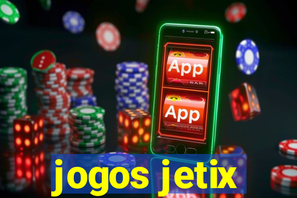 jogos jetix