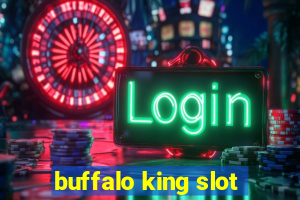 buffalo king slot