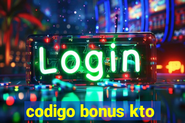 codigo bonus kto