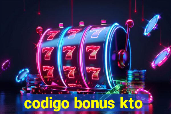 codigo bonus kto