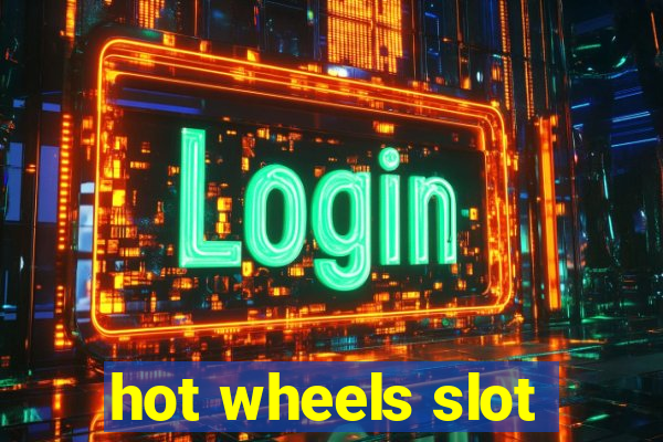 hot wheels slot