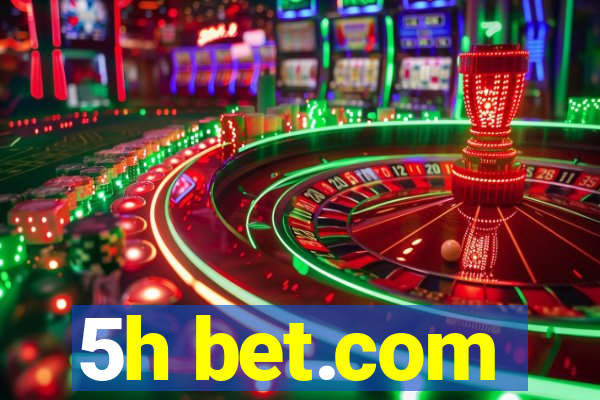 5h bet.com