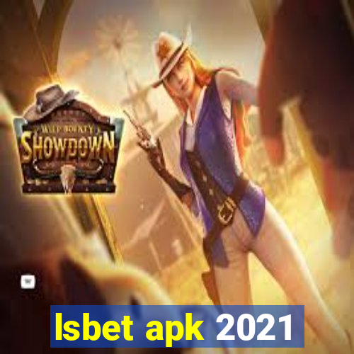 lsbet apk 2021