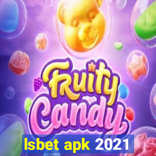 lsbet apk 2021