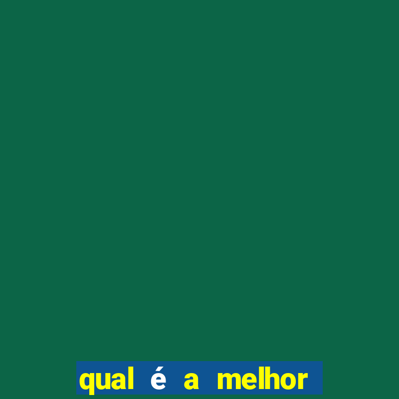 qual é a melhor plataforma para jogar