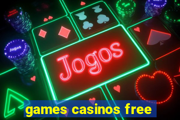 games casinos free