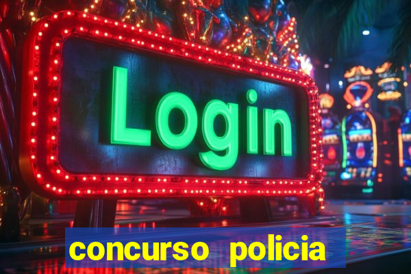 concurso policia civil bahia