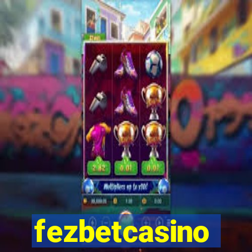 fezbetcasino