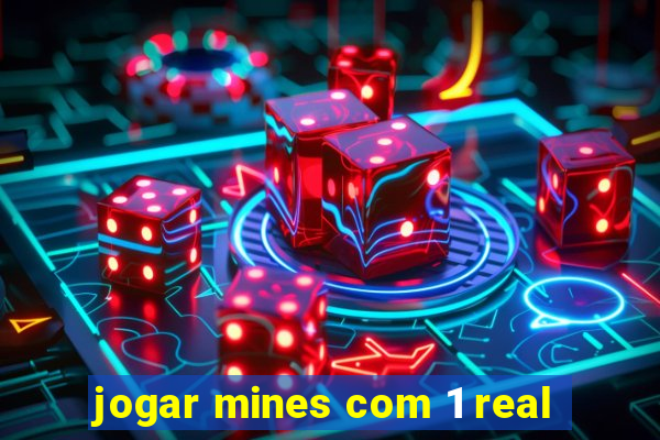 jogar mines com 1 real