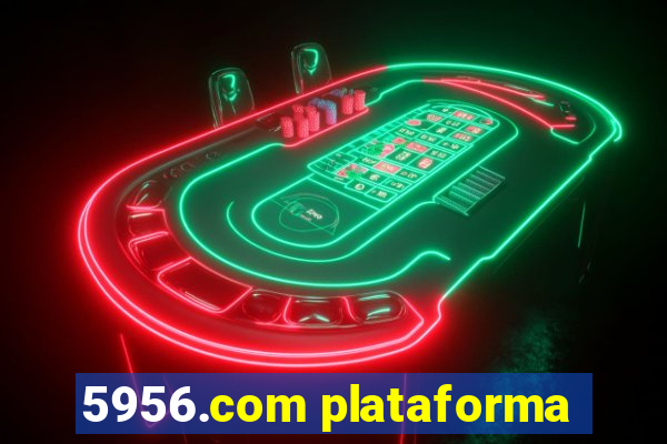 5956.com plataforma