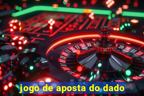 jogo de aposta do dado