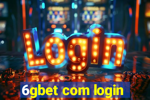 6gbet com login