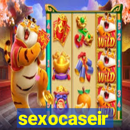 sexocaseir