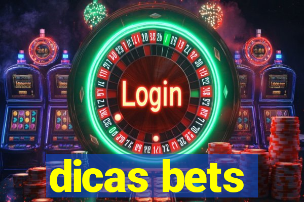 dicas bets