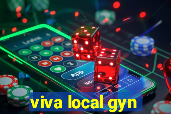 viva local gyn