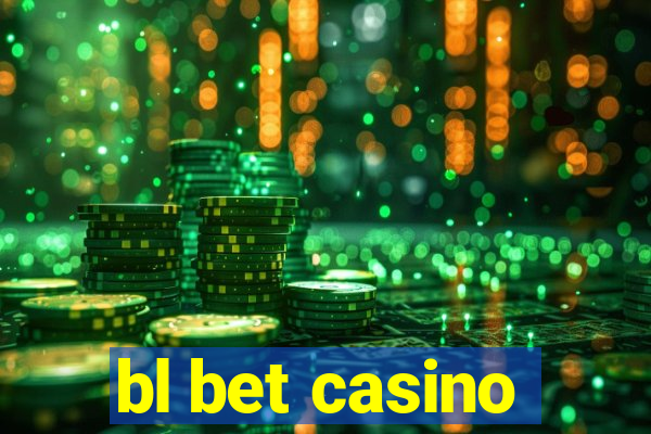 bl bet casino