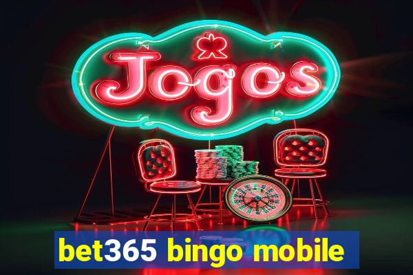 bet365 bingo mobile