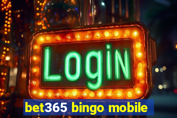 bet365 bingo mobile