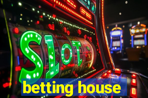 betting house