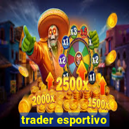 trader esportivo