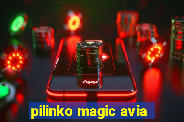 pilinko magic avia