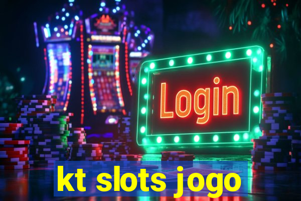 kt slots jogo