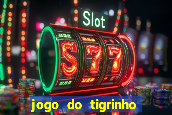 jogo do tigrinho mais jogado