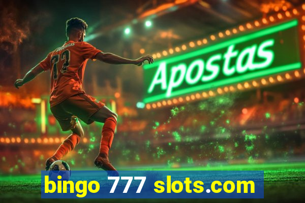 bingo 777 slots.com