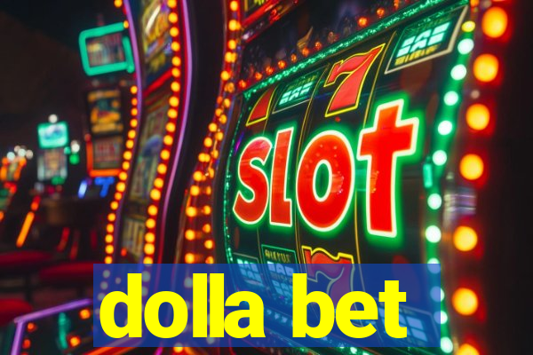 dolla bet